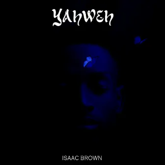 Yahweh by Isaac Brown