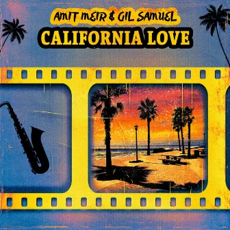 California Love by Amit Meir