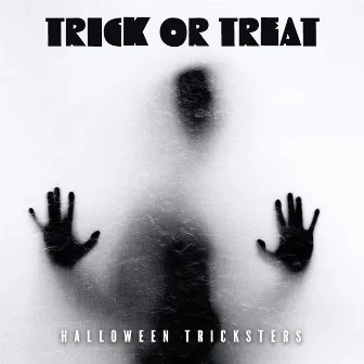 Trick or Treat by Halloween Tricksters