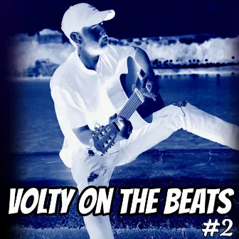 Volty On The Beats #2 by Volty las Manos Mágicas