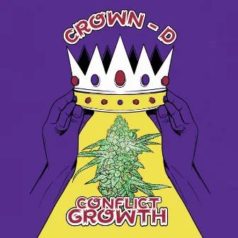 CONFLICT GROWTH by CROWN-D