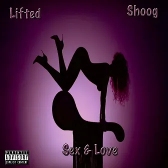 Sex & Love by Lifted