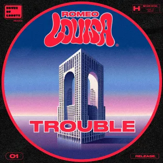 Trouble by Romeo Louisa