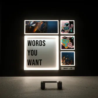 Words You Want (feat. SOI) by Rhosy