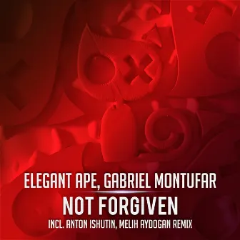 Not Forgiven by Elegant Ape