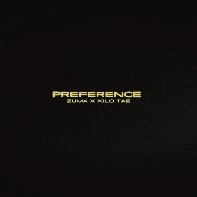 Preference (feat. Kilo Tae)