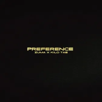 Preference (feat. Kilo Tae) by Zuma Quintero