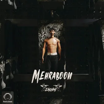 Mehraboon by Zakhmi