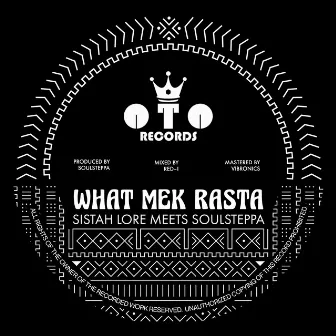 WHAT MEK RASTA by Soulsteppa