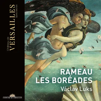 Rameau: Les Boréades by Caroline Weynants