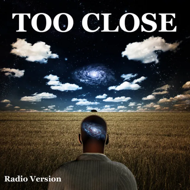 Too Close (Radio Version)