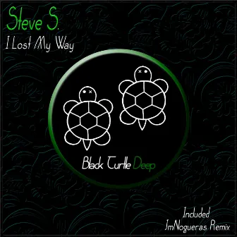 Steve S. - I Lost My Way EP by Unknown Artist