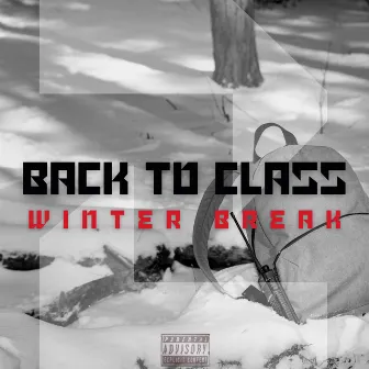 Back to Class 2: Winter Break by Kelvin D'artegnan