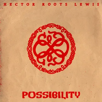 Possibility by Hector Roots Lewis