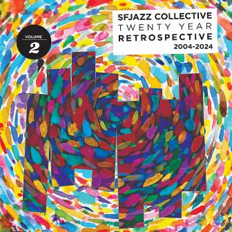 Twenty Year Retrospective, Vol. 2 by SFJAZZ Collective