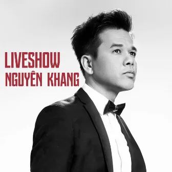 Liveshow Nguyên Khang by Nguyên Khang