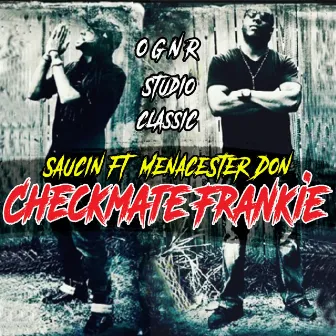 Saucin' by Checkmate Frankie