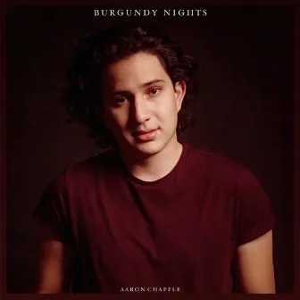 Burgundy Nights by Aaron Chapple