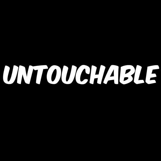 Untouchable