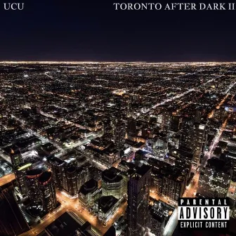 Toronto After Dark 2 by UCU