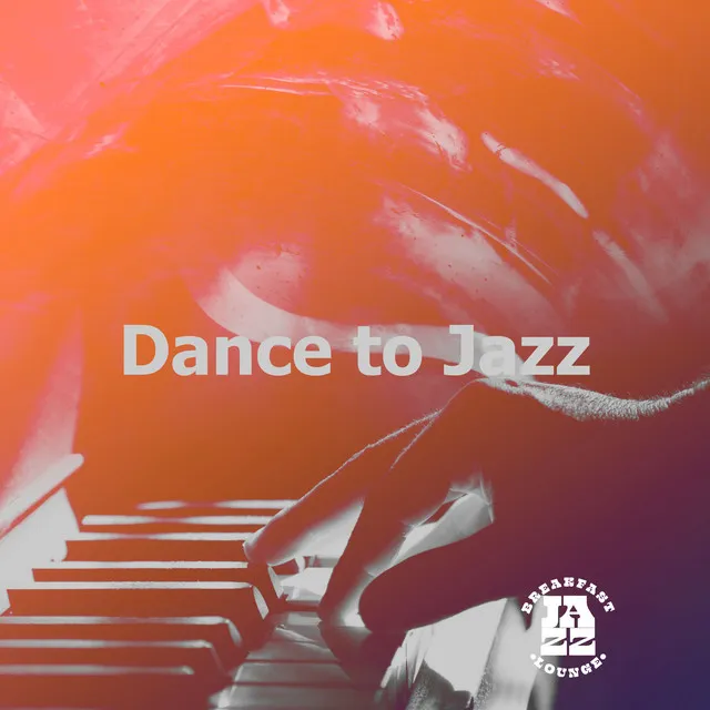 Dance to Jazz