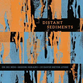 Distant Sediments by Jo David Meyer Lysne