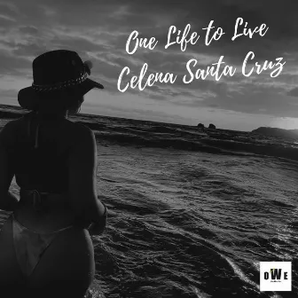 One Life To Live by Celena Santa Cruz