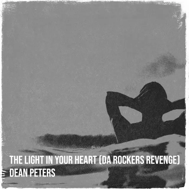 The Light in Your Heart (Da Rockers Revenge)