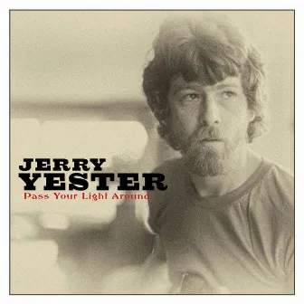 Pass Your Light Around by Jerry Yester