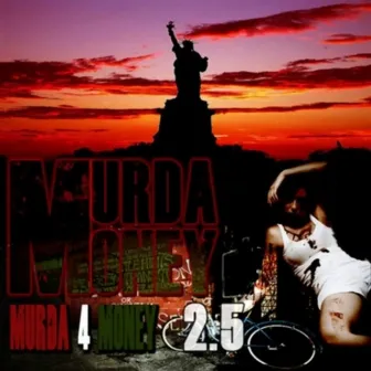 Murda 4 Money 2.5 by 2 BKLYN