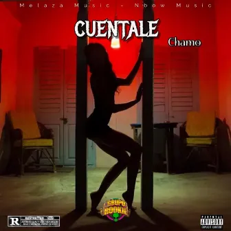 Cuentale (Bachaton) by Chamo el Bandydo