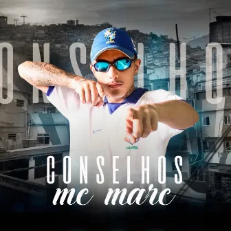 Conselhos by Mc Marc