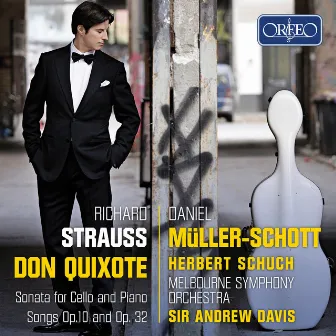 R. Strauss: Don Quixote, Op. 35, TrV 184 & Other Works by Daniel Müller-Schott