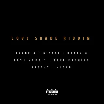 Love Shade Riddim by Aicon