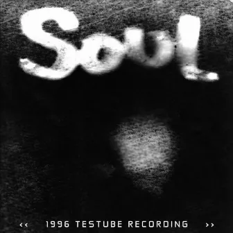 Soul by Testube