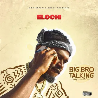 Big Bro Talking (BBT) by Elochi