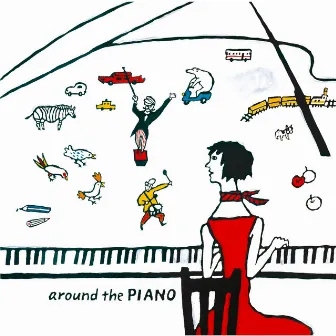 around the PIANO by Yuka Kawamura