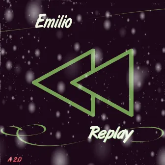 Replay by Emilio