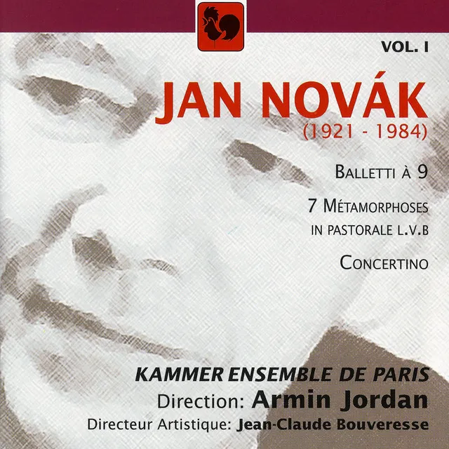 Jan Novák: Balletti à 9 – 7 Métamorphoses in pastorale – Concertino, Vol. 1