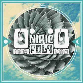 Onírico by Pulq