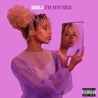 i'm not her by Daiela