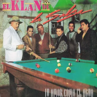 Tu Amor Como El Agua by El Klan De La Salsa