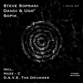 I Was EP by Steve Soprani