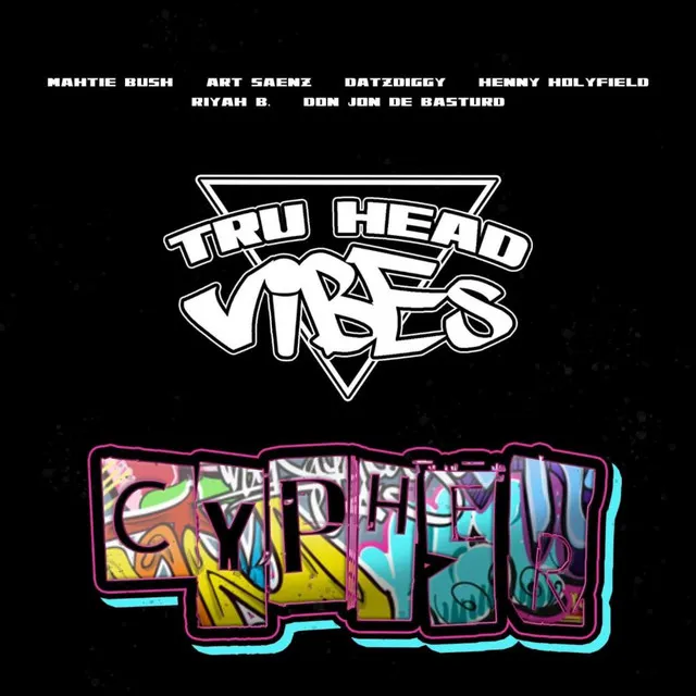 TRU HEAD VIBES CYPHER 1