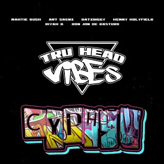 TRU HEAD VIBES CYPHER 1 by Big Skoon