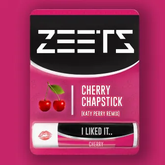 Cherry Chapstick (Remix) by ZEETS