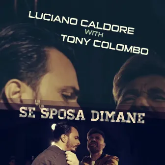 Se sposa dimane by Luciano Caldore