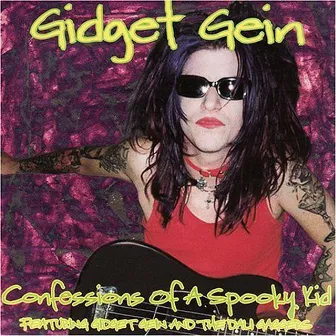 Confessions of a Spooky Kid by Gidget Gein