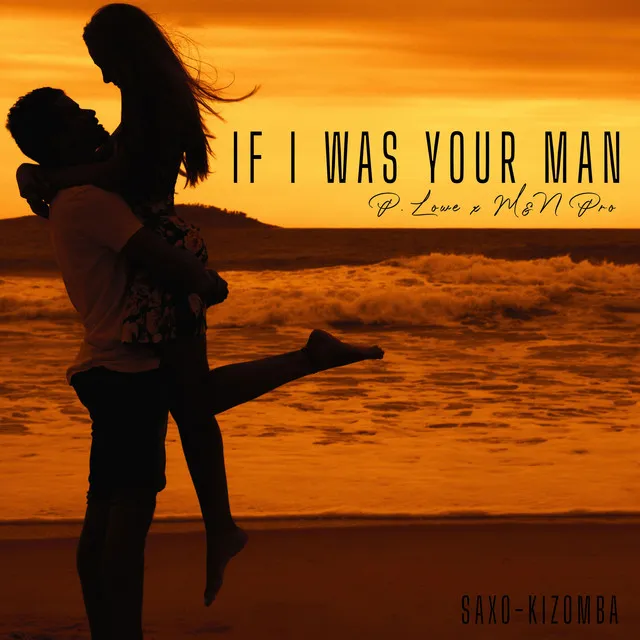 If I Was Your Man (Saxo-Kizomba)