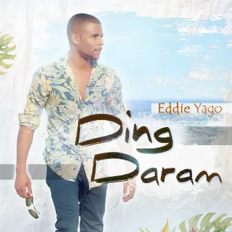 Ding Daram by Eddie Yago